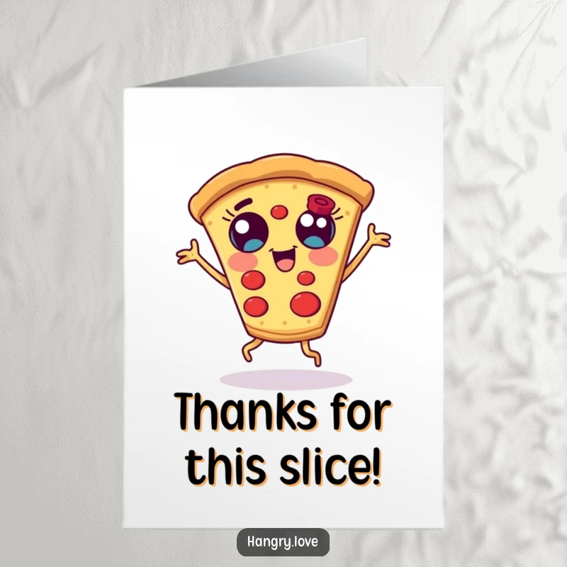 Funny Free Printable Thank You Card featuring a delighted pizza slice doing a silly dance, saying thanks.